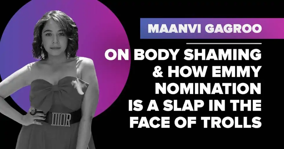 Filmfare Spotlight: Maanvi Gagroo on the success of Four More Shots, trolls and body positivity