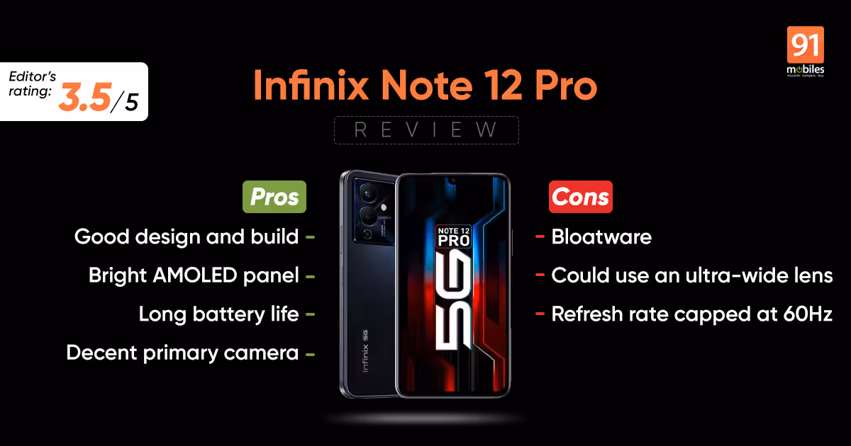 Infinix Note 12 Pro Review - Pros and cons, Verdict | 91Mobiles