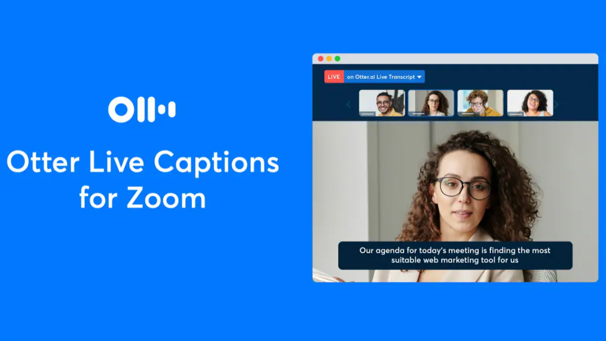 Otter.ai Launches Live Video Captions for Zoom Calls