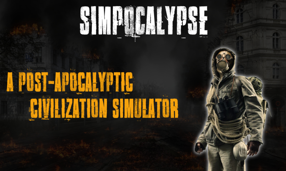 SIMPOCALYPSE- Chop, chop, let’s rebuild the civilization after the nuclear war! Gamex Studio Debut coming on S