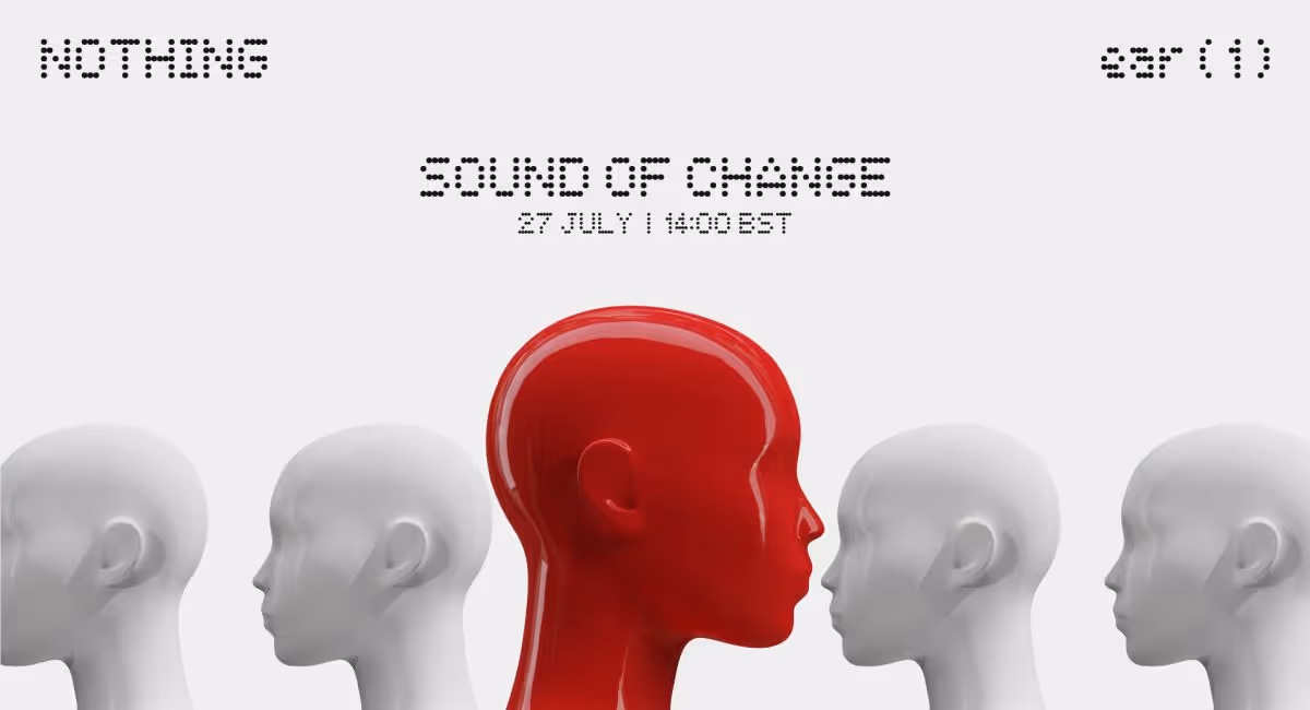 Nothing Ear 1 price revealed ahead of July 27th launch; ANC feature confirmed | 91mobiles.com