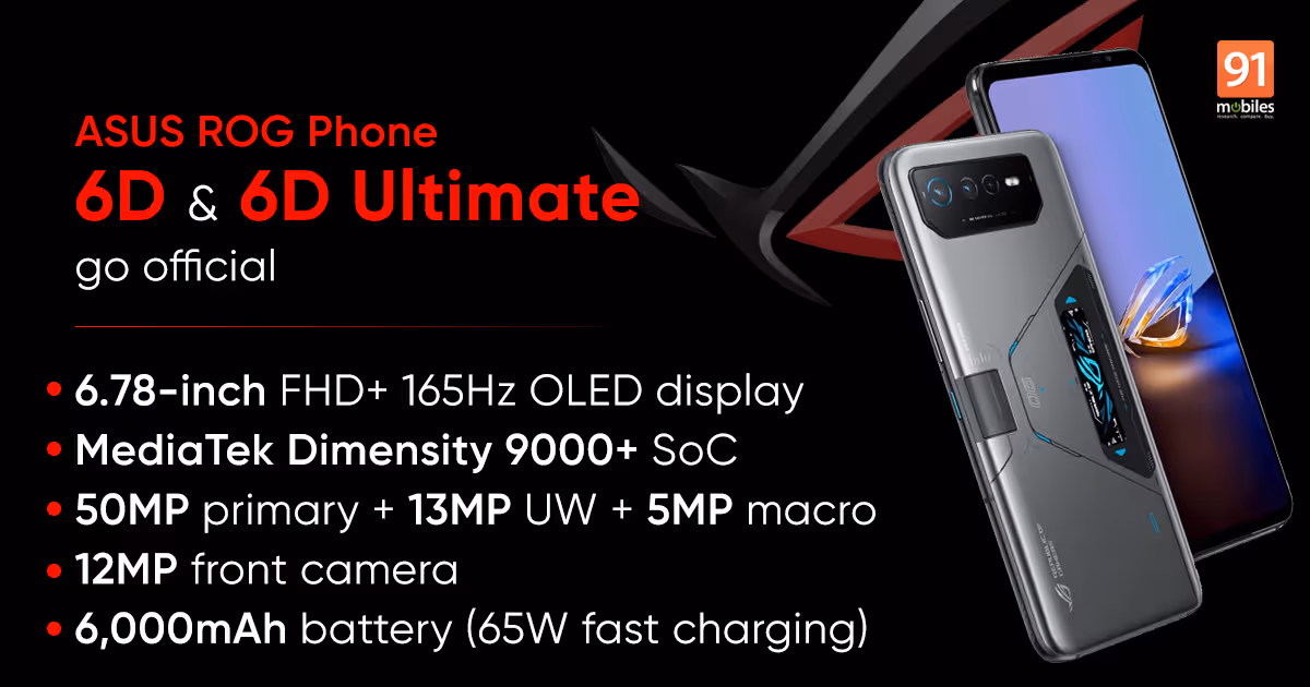 ASUS ROG Phone 6D, ASUS ROG 6D Ultimate launched: price, specifications