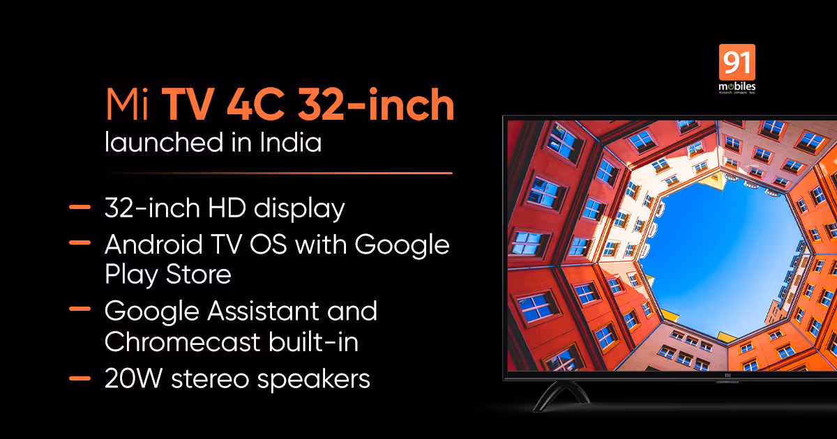 Xiaomi Mi TV 4C 32-inch HD Android smart TV price in India, specifications, sale date | 91mobiles.com