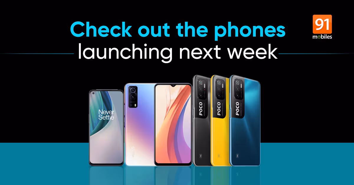 Phones launching in India next week: OnePlus Nord CE 5G, POCO M3 Pro, iQOO Z3, and more | 91mobiles.com