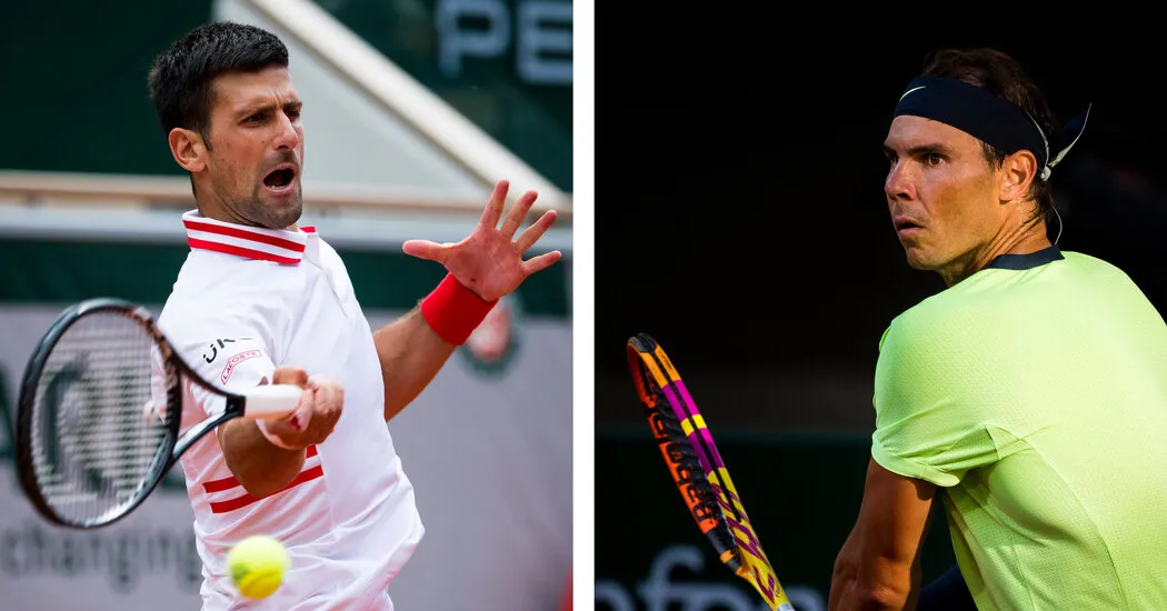 It’s Nadal vs. Djokovic in the French Open, but One Round Early