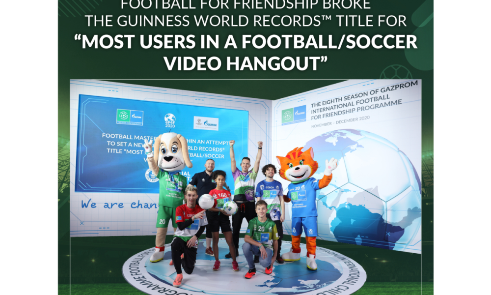 Gazprom International Children’s Social Programme Football for Friendship sets a new GUINNESS WORLD RECORDS™ t