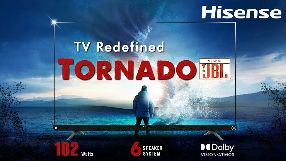 Hisense Tornado 4K TV Series With Six 102W JBL Speakers Announced in India