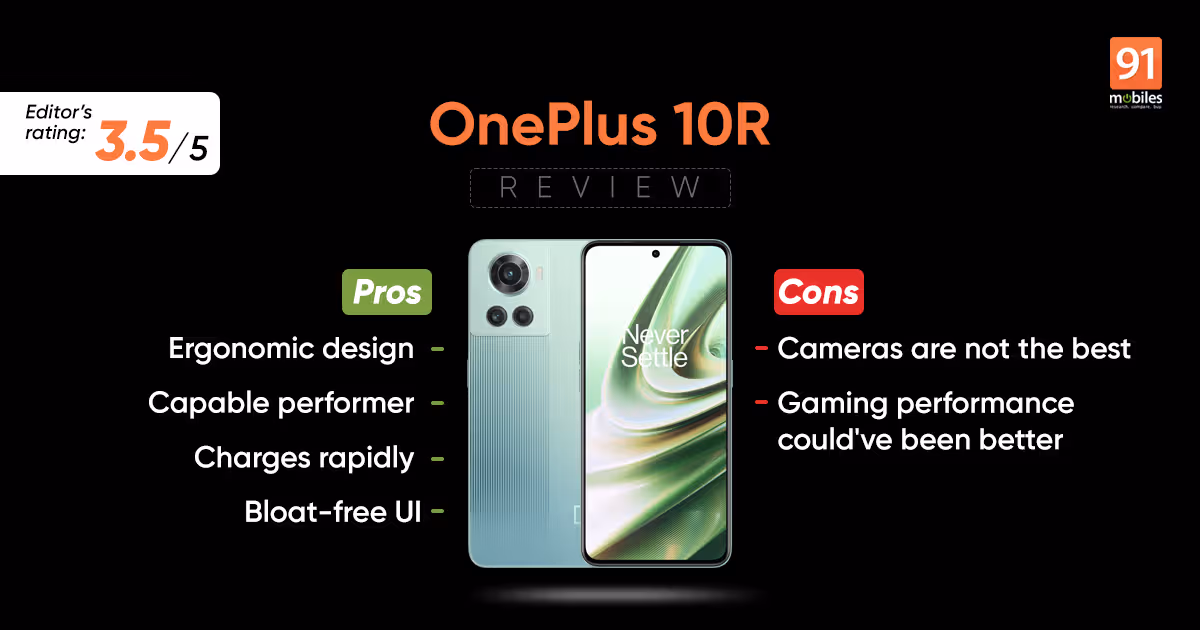 OnePlus 10R Review - Pros and cons, Verdict | 91Mobiles