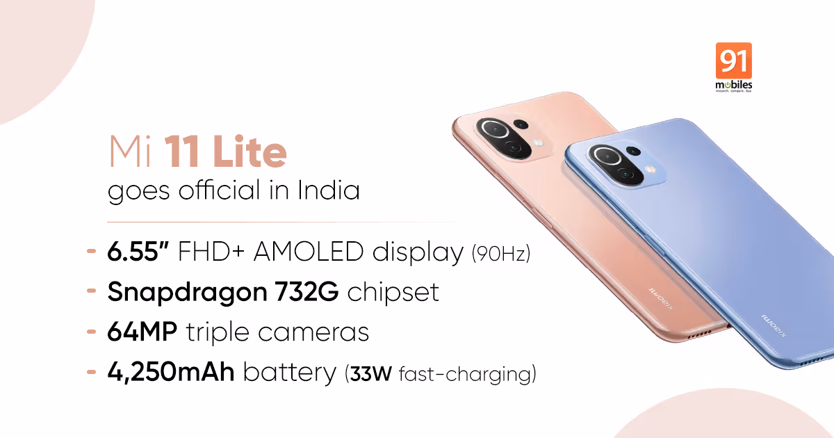 Xiaomi Mi 11 Lite price in India, specifications, sale date revealed officially | 91mobiles.com