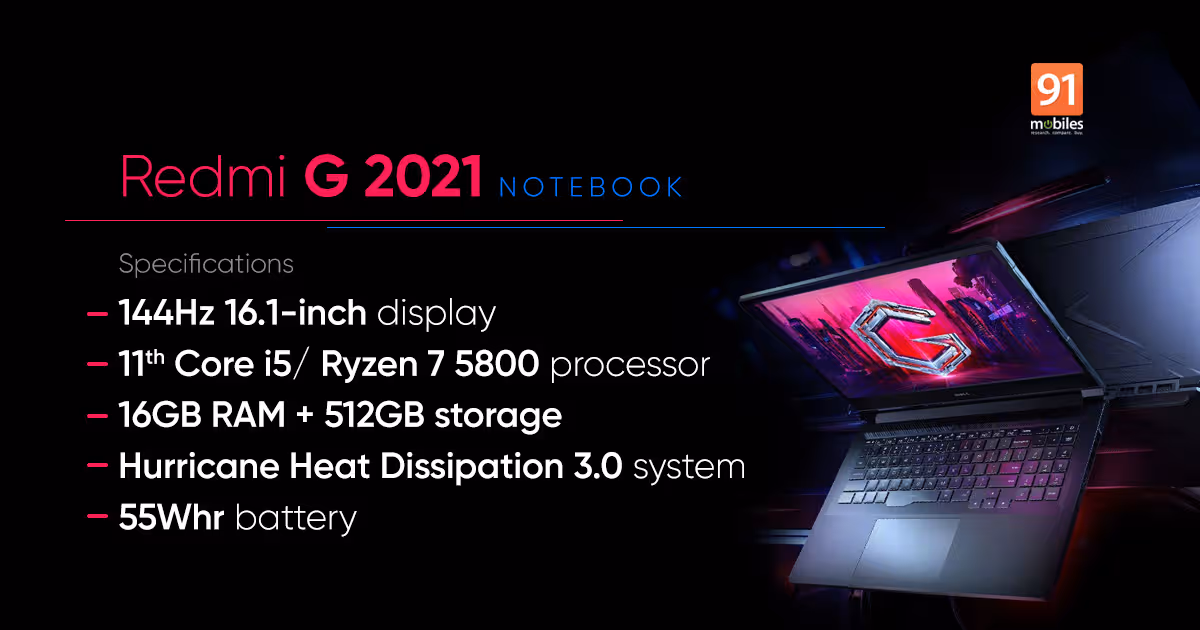 Redmi G 2021 launched with 144Hz display, Intel and AMD CPUs: price, specifications | 91mobiles.com