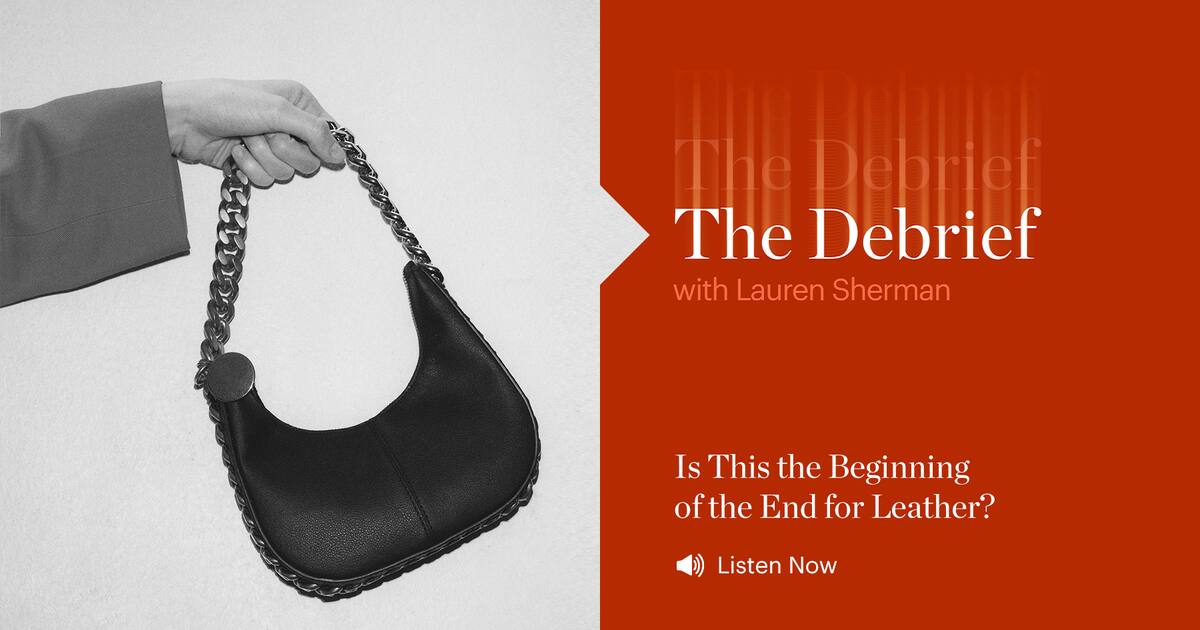 The Debrief: Is This the Beginning of the End for Leather?