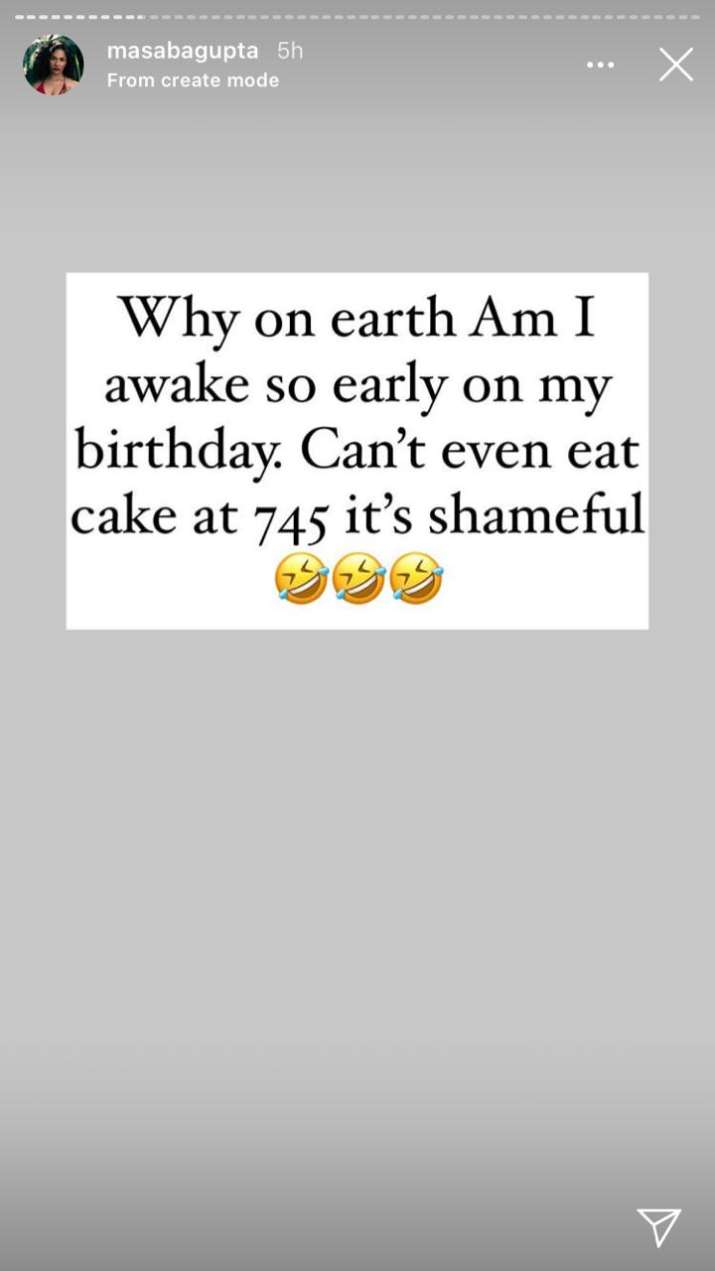 India Tv - Masaba took to her Instagram Stories and joked of waking up at 7.45 am on her birthday India Tv - masaba Gupta