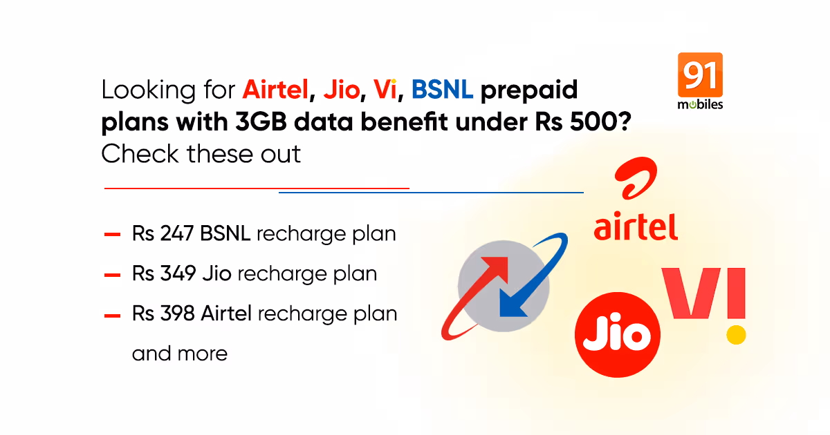 Best 3GB prepaid recharge plans under Rs 500 in India (September 2021) | 91mobiles.com